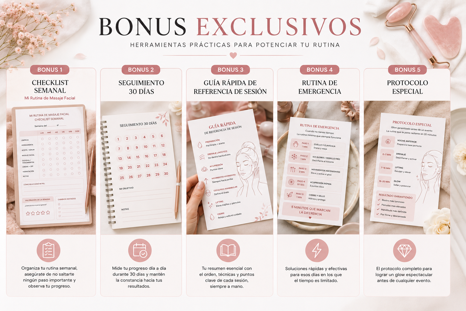 Además del método, recibirás 5 recursos diseñados para ayudarte a mantener la constancia.
